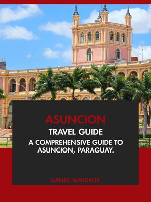 cover image of Asuncion Travel Guide